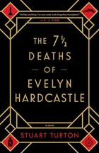 The 7½ Deaths of Evelyn Hardcastle